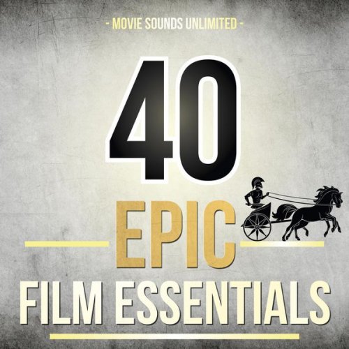 Movie Sounds Unlimited - 40 Epic Film Essentials (2015)