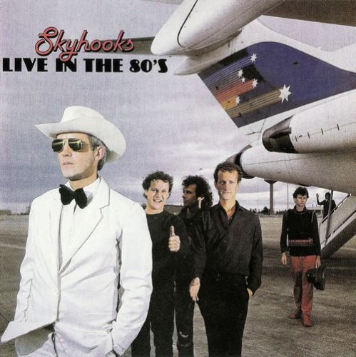Skyhooks - Live In The 80's (1983) CD-Rip