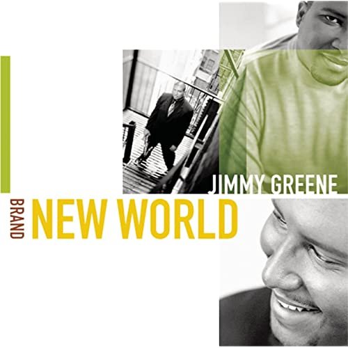 Jimmy Greene - Brand New World (2000)