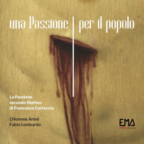 Pietro Bartolini - La Passione secondo Matteo di Francesco Corteccia (Una Passione per il popolo) (2021) Hi-Res