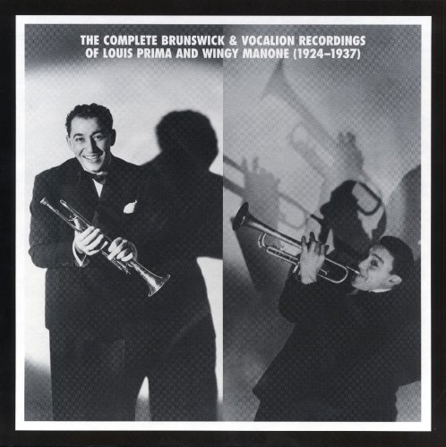 Louis Prima And Wingy Manone - Complete Brunswick and Vocalion Recordings 1924-1937 (2002)