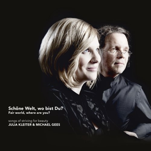 Julia Kleiter & Michael Gees - Schöne Welt, wo bist Du? (2013) [Hi-Res]