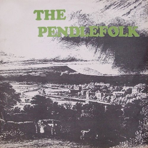 The Pendlefolk - The Pendlefolk (1970) [Hi-Res]