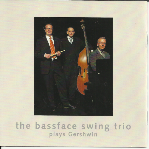 Bassface Swing Trio - The Bassface Swing Trio plays Gershwin (2007) [SACD]