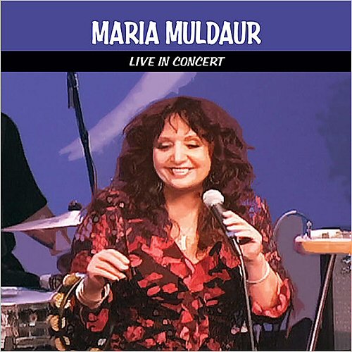 Maria Muldaur - Live In Concert (2008)