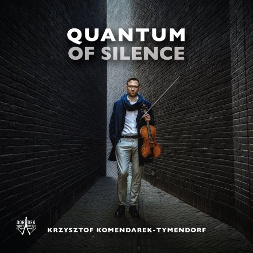 Krzysztof Komendarek-Tymendorf - Quantum of Silence (2021) Hi-Res