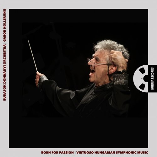 Budafok Dohnányi Orchestra - Born for Passion (2021) [Hi-Res]