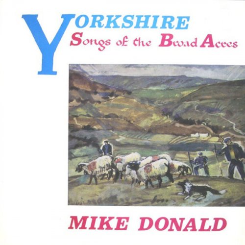 Mike Donald - Yorkshire: Songs Of The Broad Acres (1971) [Hi-Res]
