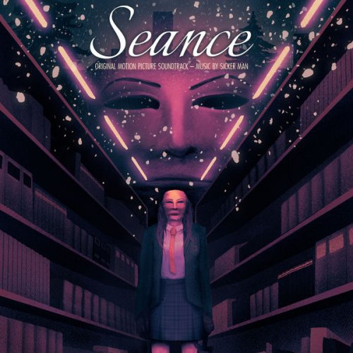 Sicker Man - Seance (Original Motion Picture Soundtrack) (2021) [Hi-Res]