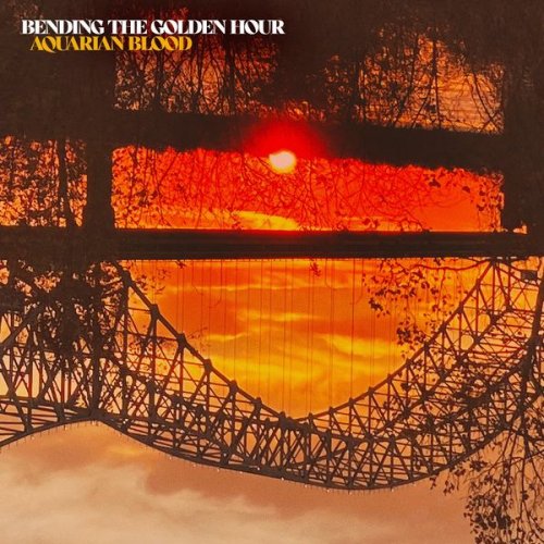 Aquarian Blood - Bending the Golden Hour (2021)