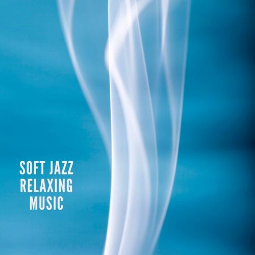 Easy Listening Jazz Club - Soft Jazz Relaxing Music (2021)