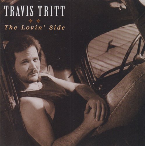 Travis Tritt - The Lovin' Side (2002)