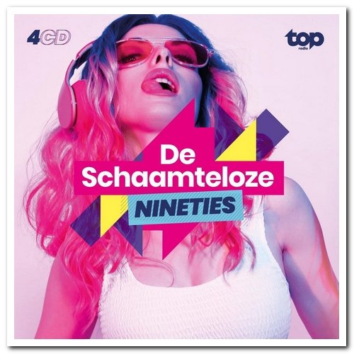 VA - De Schaamteloze Nineties [4CD Box Set] (2021)