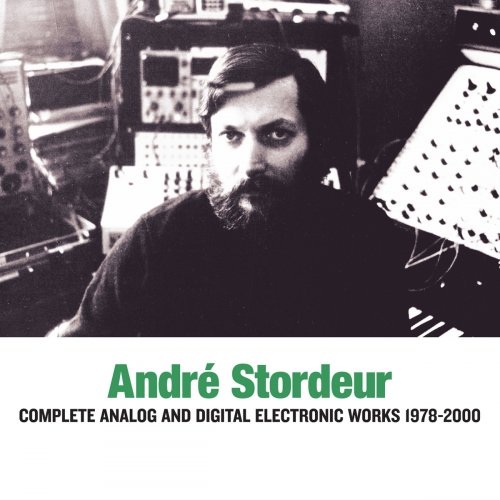 André Stordeur - Complete Analog and Digital Electronic Music 1978-2000 (2015)