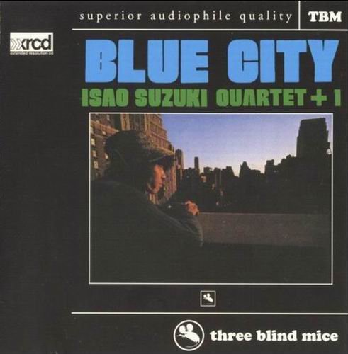 Isao Suzuki Quartet +1 - Blue City (1974) CD Rip
