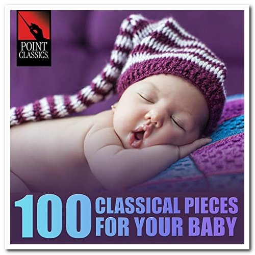VA - 100 Classical Pieces for Your Baby (2015)