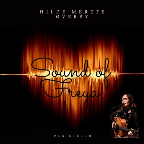 Hilde Merete Øverby - Sound of Freya (2021)