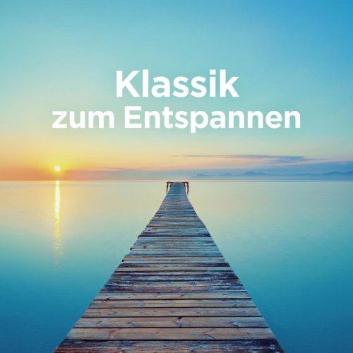 VA - Klassik zum Entspannen (2021)