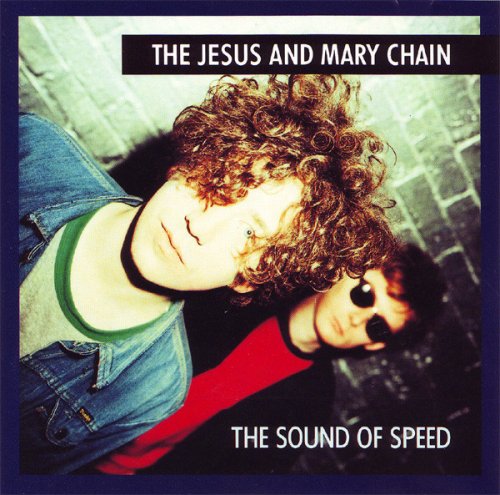The Jesus And Mary Chain - The Sound Of Speed (1993)