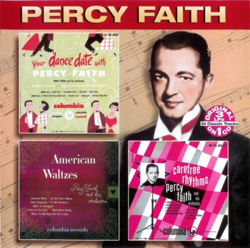Percy Faith - Your Dance Date / American Waltzes / Carefree Rhythms (2003)