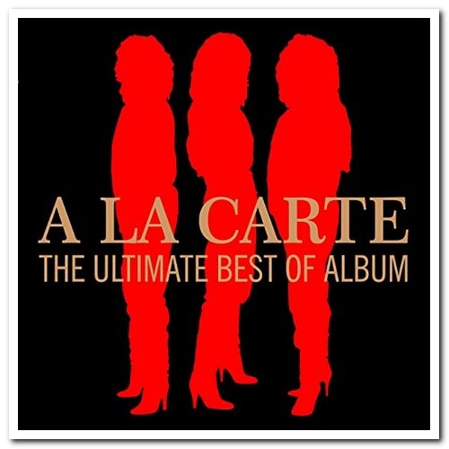 A La Carte - The Ultimate Best Of Album (Remastered) (2016) [Hi-Res]