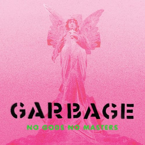 Garbage - No Gods No Masters - Limited Deluxe Edition - 2CD (2021)