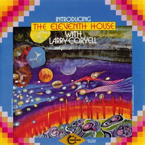 Larry Coryell & The Eleventh House - Introducing The Eleventh House (1990)