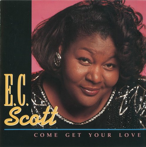 E.C. Scott - Come Get Your Love (1995)