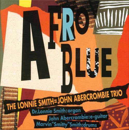 The Lonnie Smith = John Abercrombie Trio - Afro Blue (1994) CD Rip