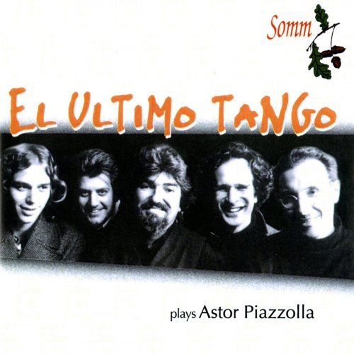 El Ultimo Tango - El Ultimo Tango Plays Astor Piazzolla (2014)
