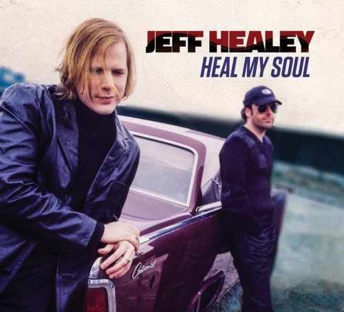 Jeff Healey - Heal My Soul (2016) CD-Rip