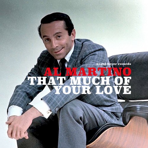 Al Martino - That Much of Your Love (2017)