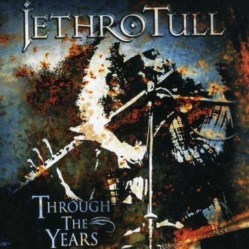 Jethro Tull - Through The Years (1997)