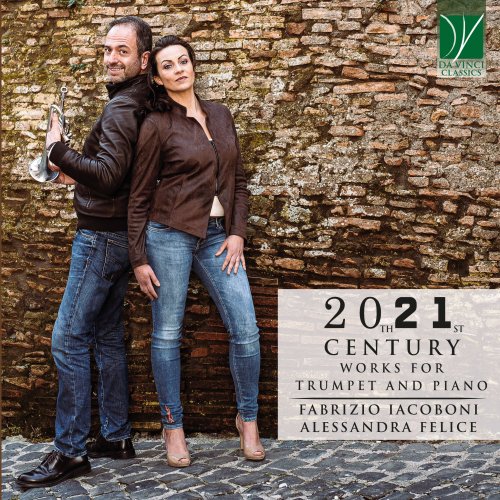 Fabrizio Iacoboni & Alessandra Felice - 20th 21st Century Works for Trumpet and Piano (2021) [Hi-Res]