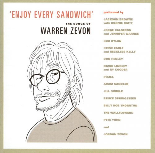 Various Artists - Enjoy Every Sandwich: The Songs of Warren Zevon (2004)