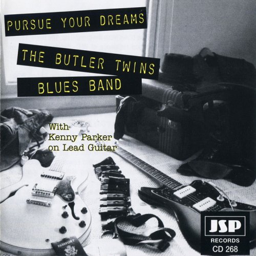The Butler Twins Blues Band - Pursue Your Dreams (1996)