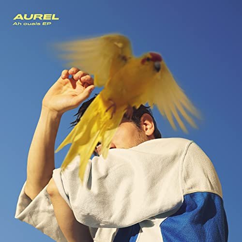 Aurel - Ah ouais (2021)