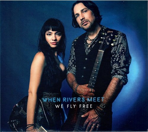 When Rivers Meet - We Fly Free (2020) CD-Rip