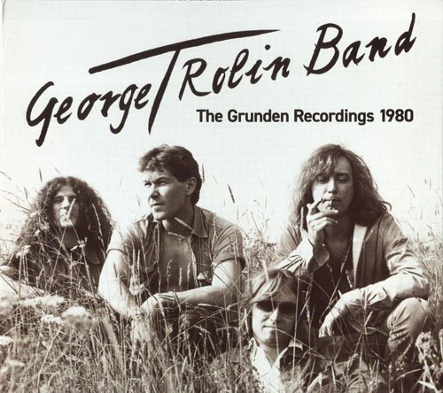 George T Rolin Band ‎– The Grunden Recordings 1980 (2019)
