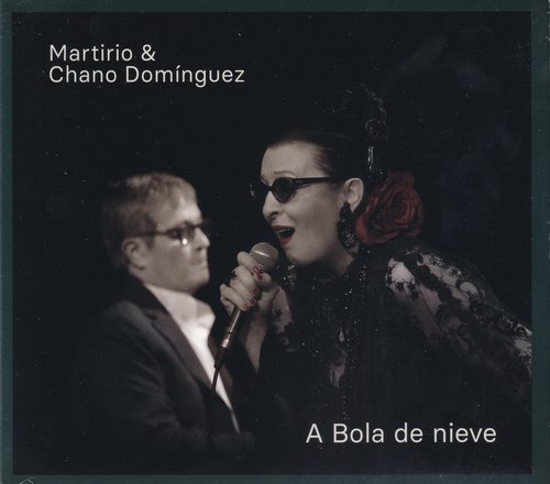Martirio & Chano Dominguez - A Bola de Nieve (2019)