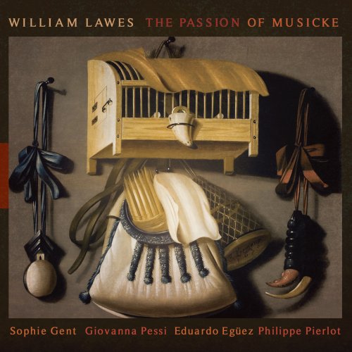 Philippe Pierlot, Sophie Gent, Giovanni Pessi, Eduardo Egüez - William Lawes: The Passion of Musicke (2007)