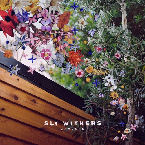Sly Withers - Gardens (2021)