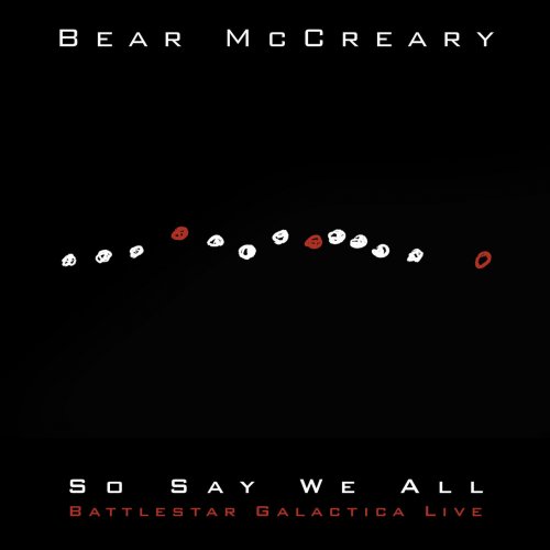 Bear McCreary - So Say We All (Battlestar Galactica Live) (2021) [Hi-Res]