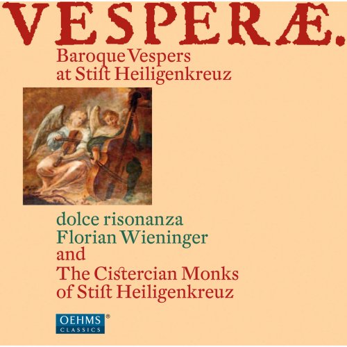 dolce risonaza, The Cistercian monks of the Stift Heiligenkreuz, Florian Wieninger - Vesperae. Baroque Vespers at Stift Heiligenkreuz (2011)