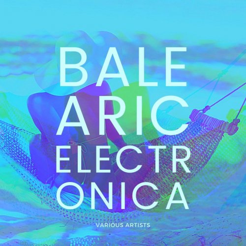 VA - Balearic Electronica (2021)