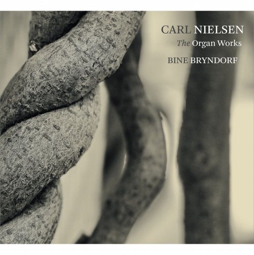 Torsten Nielsen, Bine Katrine Bryndorf - Nielsen: The Organ Works (2017) [Hi-Res]