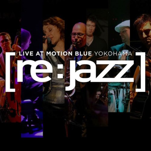[re:jazz] - Live At the Motion Blue Yokohama (2008) FLAC
