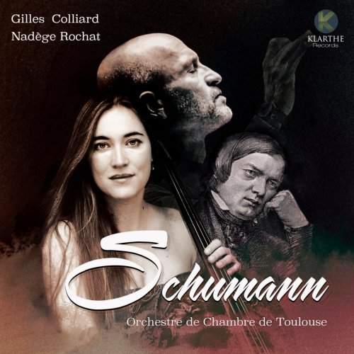 Gilles Colliard, Nadège Rochat, Orchestre de chambre de Toulouse - Schumann (2021) [Hi-Res]