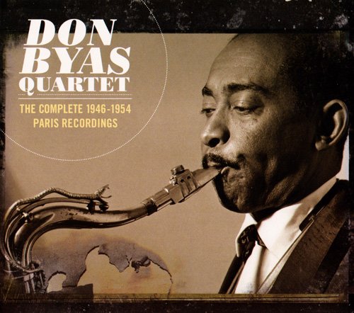 Don Byas Quartet - The Complete 1946-1954 Paris Recordings (2011)