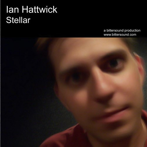 Ian Hattwick - Stellar (2003)